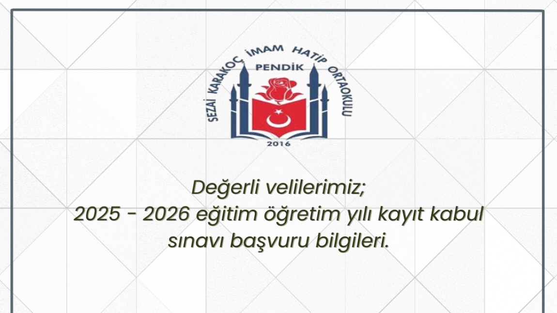 2025 - 2026 EĞİTİM ÖĞRETİM YILI KAYIT KABUL SINAVI BAŞVURULARI SONLANMIŞTIR - SINAV GİRİŞ BELGENİZİ SİSTEMDEN ALABİLİRSİNİZ. 