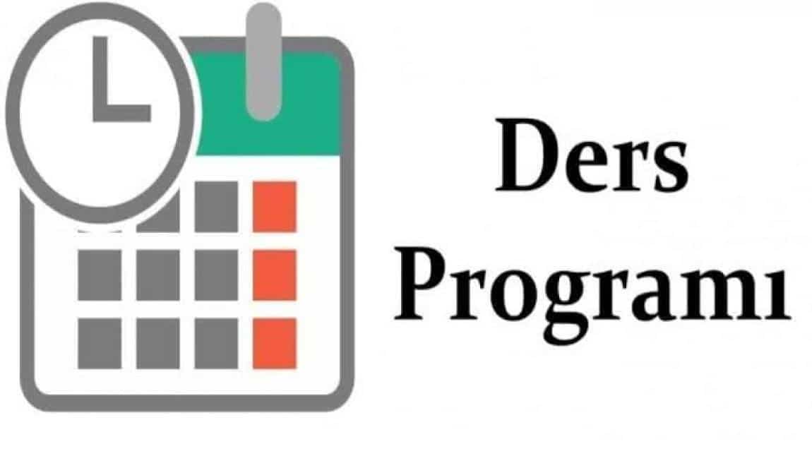 8 EYLÜL 2025 TARİHİNDEN İTİBAREN GEÇERLİ DERS PROGRAMIMIZ 